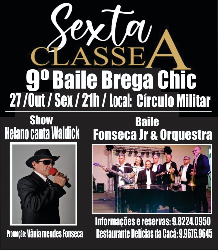 SEXTA CLASSE A 9º BAILE BREGA CHIC 27 10 2023 Círculo Militar de